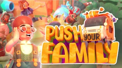 In Nederland ontwikkelde Push Your Family nu verkrijgbaar op Steam