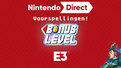 Wilde Nintendo E3 Direct-voorspellingen - Bonuslevel #48