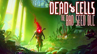 Nieuwe animatietrailer van Dead Cells: The Bad Seed