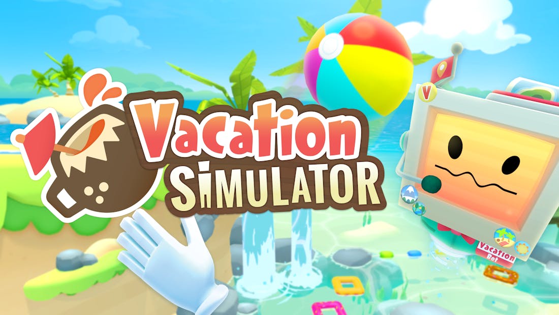 Haal de vakantie in huis met Vacation Simulator